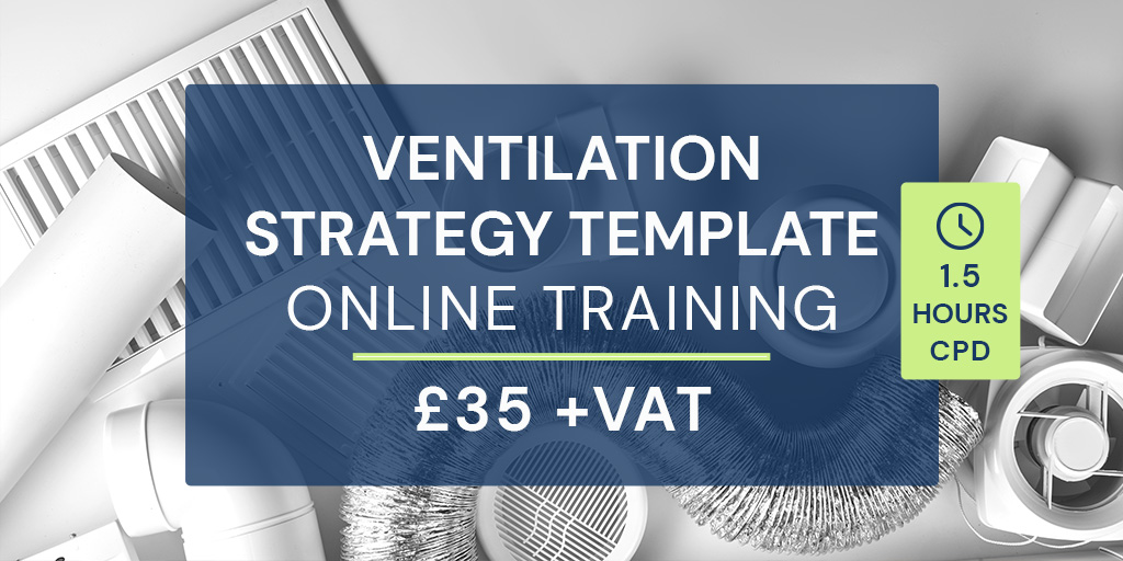 CPD – 2 Hours – PAS Retrofit Ventilation Strategy Template