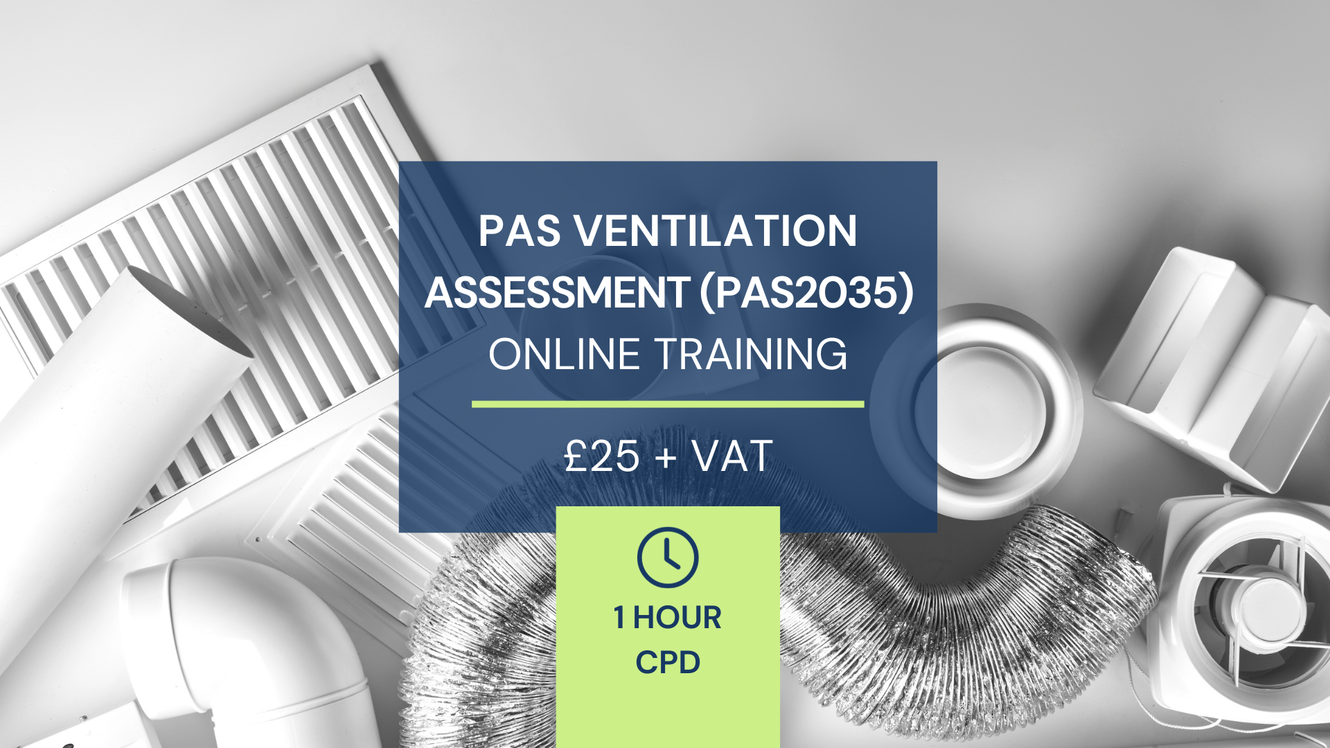 CPD -1 Hour – PAS Ventilation Assessment – PAS2035