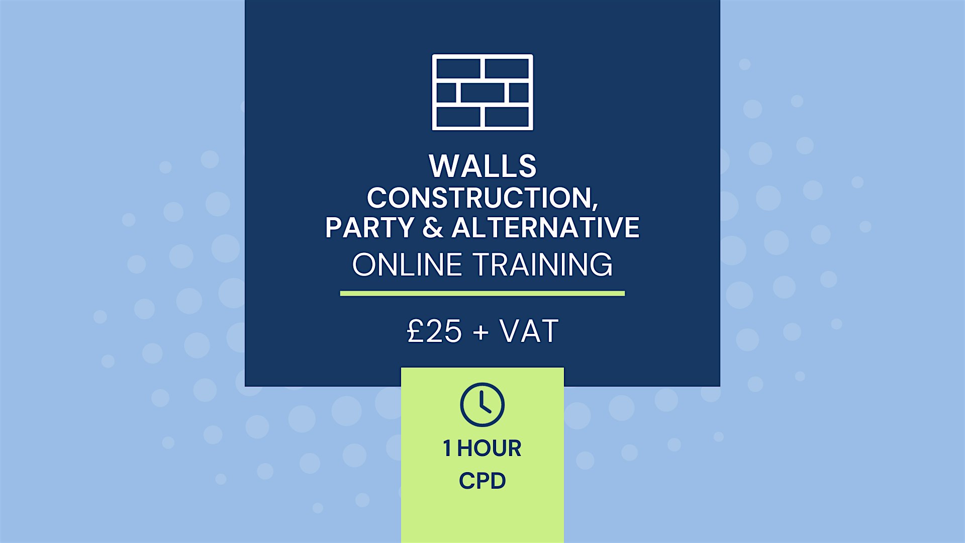 CPD – 1 Hour – Walls – Construction Party and Alternative