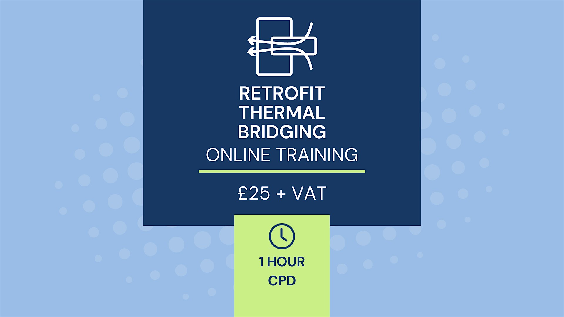 CPD – 1 Hour PAS Retrofit Thermal Bridging