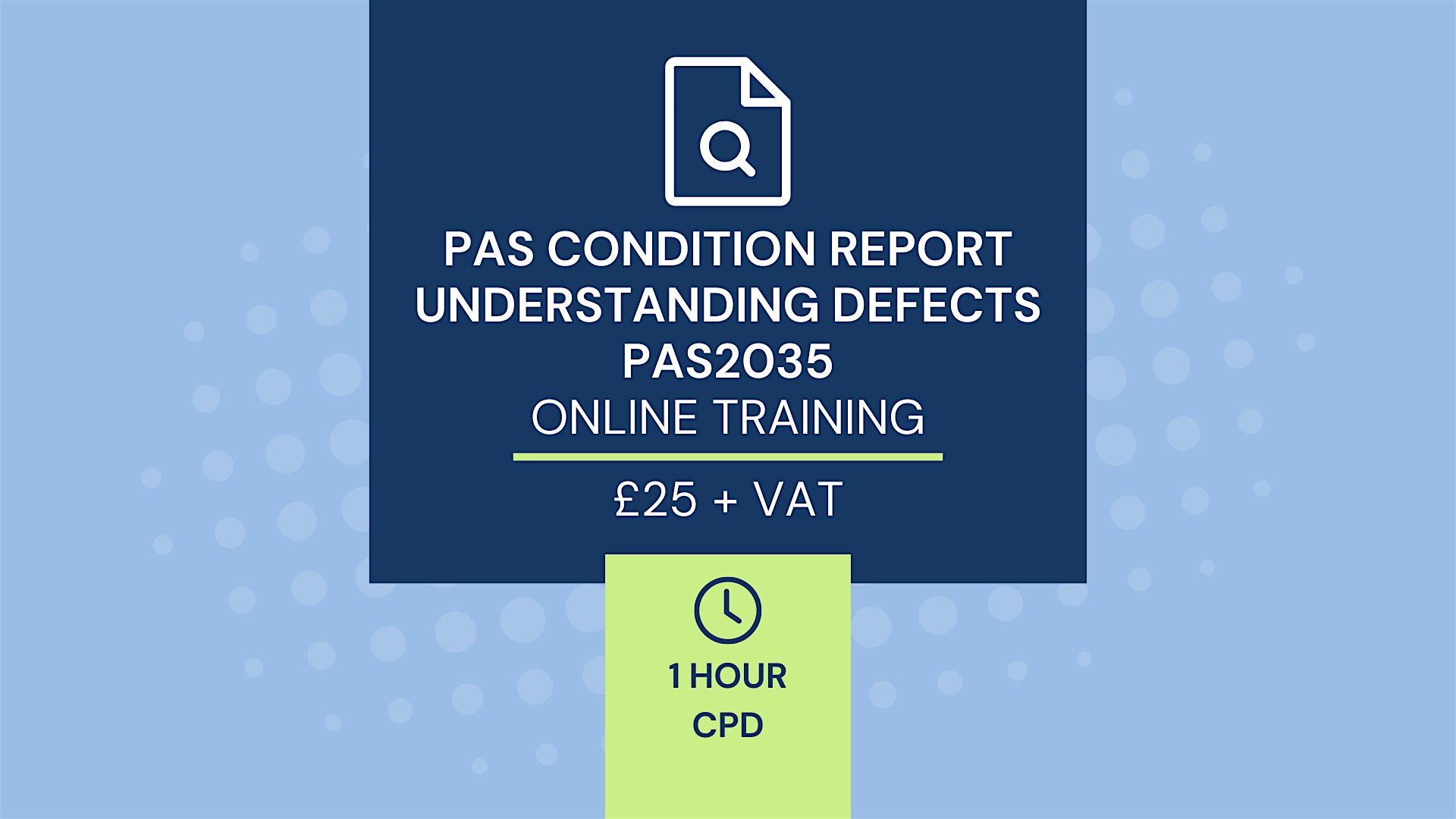 CPD – 1 Hour – PAS Condition Report and Understanding Defects – PAS2035