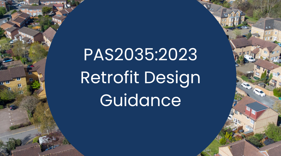 PAS2035:2023 Retrofit Design Guidance