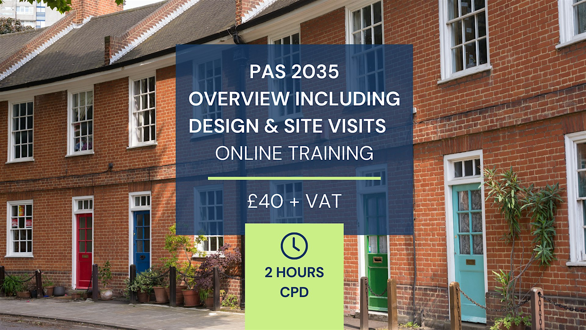 CPD – 2 Hours – PAS2023 Overview including Design and Site Visits