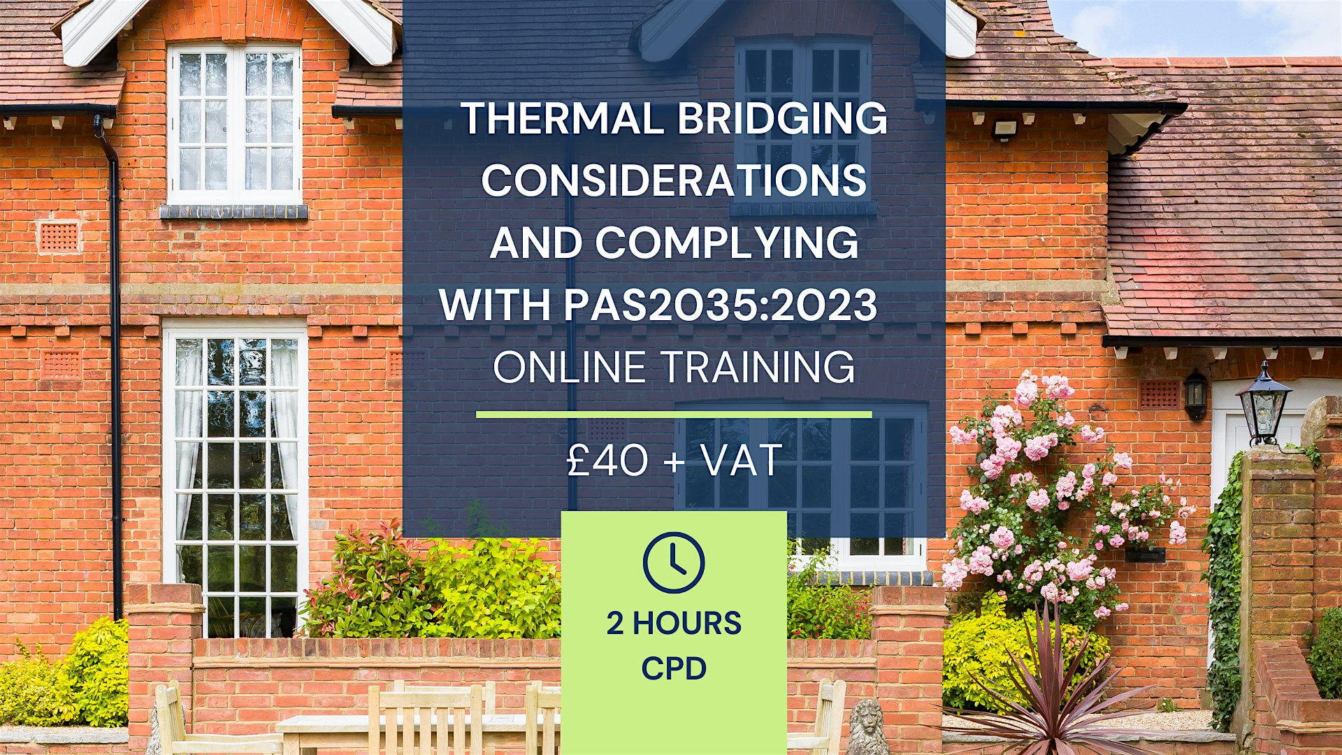 CPD – Thermal Bridging Considerations and Complying with PAS2035:2023