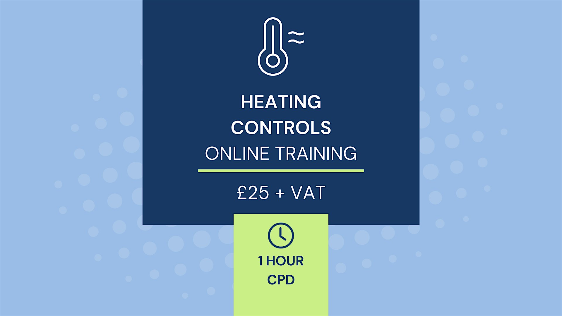 CPD – 1 Hour – Heating Controls