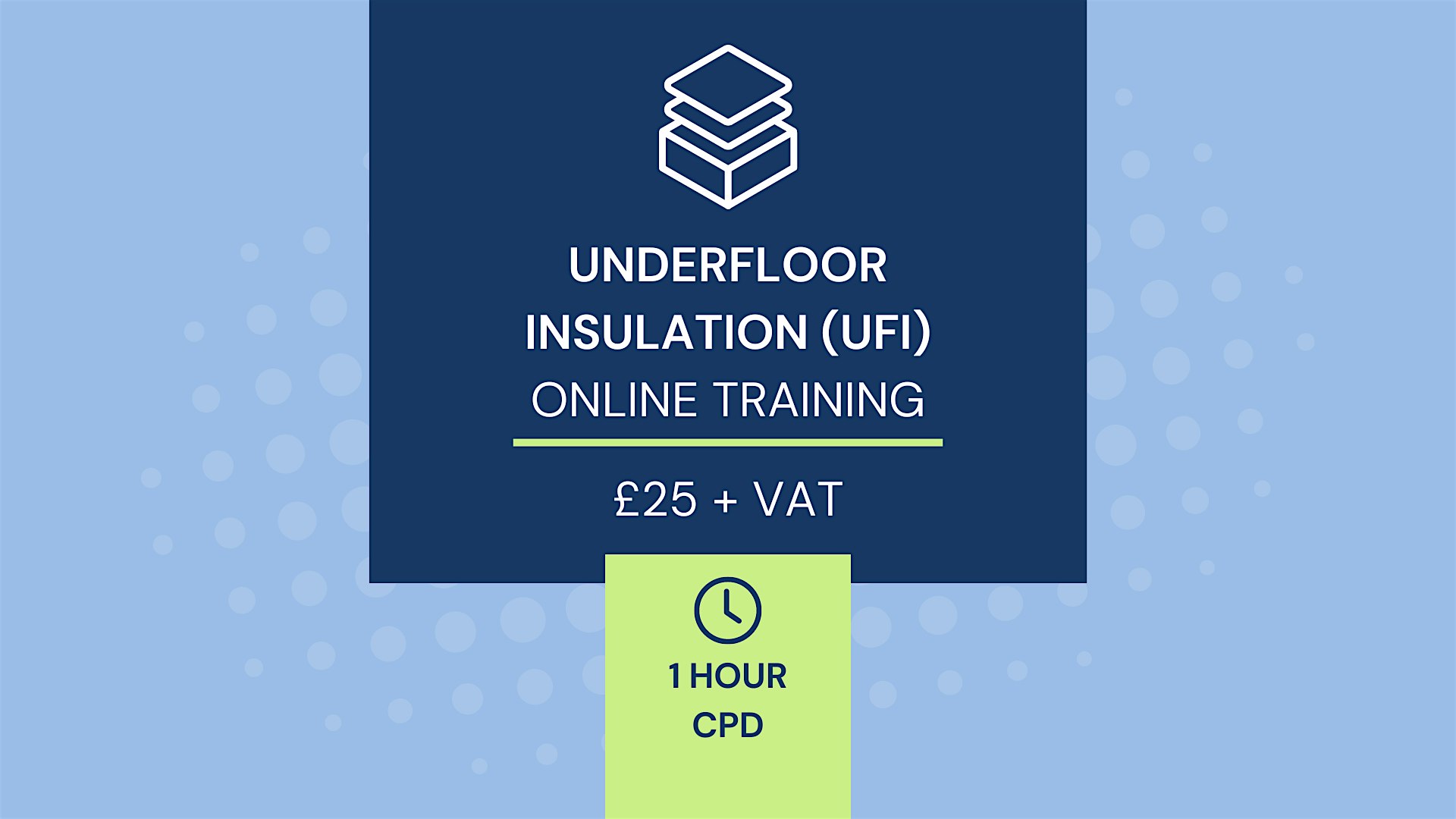 CPD – 1 Hour – Under Floor Insulation (UFI) Retrofit Coordinator